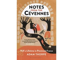 KNYGA Adam Thorpe Notes from the Cevennes