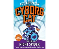 KNYGA Ade Adepitan Cyborg Cat and the Night Spider