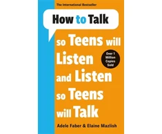 KNYGA Adele Faber How to Talk so Teens will Listen &amp; Listen so Teens will Talk