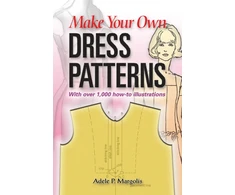 KNYGA Adele P Margolis Make Your Own Dress Patterns