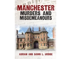 KNYGA Adrian Manchester Murders and Misdemeanours