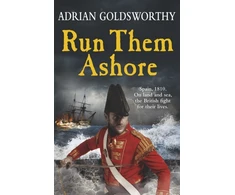 KNYGA Adrian Goldsworthy Run Them Ashore