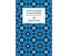 KNYGA Adrian Leak After the Order of Melchizedek