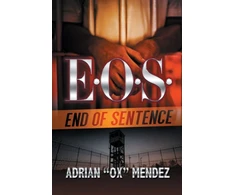 KNYGA Adrian Ox Mendez E.O.S.: End of Sentence