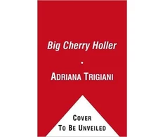 KNYGA Adriana Trigiani Big Cherry Holler