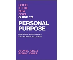 KNYGA Afdhel Aziz Good Is the New Cool Guide to Personal Purpose