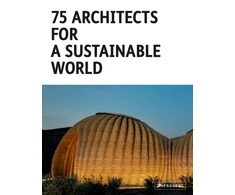 KNYGA Agata Toromanoff 75 Architects for a Sustainable World
