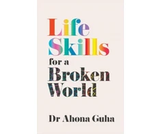 KNYGA Ahona Guha Life Skills for a Broken World