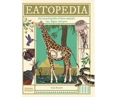 KNYGA Aina Bestard Eatopedia, An encyclopedia of how animals eat, digest and poo