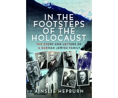 KNYGA Ainslie Hepburn In the Footsteps of the Holocaust