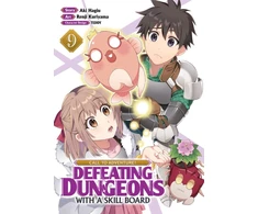KNYGA Aki Hagiu CALL TO ADVENTURE! Defeating Dungeons with a Skill Board (Manga) Vol. 9