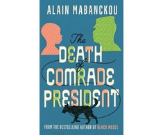 KNYGA Alain Mabanckou Death of Comrade President