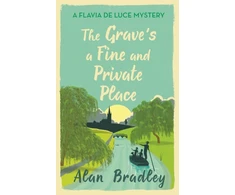 KNYGA Alan Bradley Grave's a Fine and Private Place