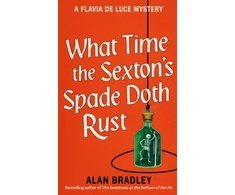 KNYGA Alan Bradley What Time the Sexton's Spade Doth Rust