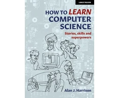 KNYGA Alan J Harrison How to Learn Computer Science