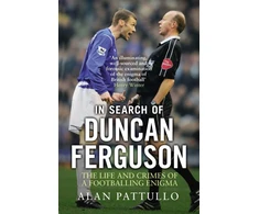 KNYGA Alan Pattullo In Search of Duncan Ferguson