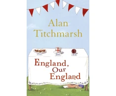 KNYGA Alan Titchmarsh England, Our England