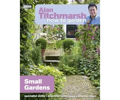 KNYGA Alan Titchmarsh How to Garden: Small Gardens