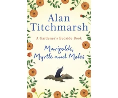 KNYGA Alan Titchmarsh Marigolds, Myrtle and Moles