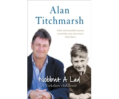 KNYGA Alan Titchmarsh Nobbut a Lad