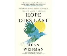 KNYGA Alan Weisman Hope Dies Last