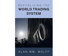 KNYGA Alan Wm Wolff Revitalizing the World Trading System