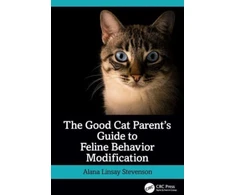 KNYGA Alana Stevenson Good Cat Parent’s Guide to Feline Behavior Modification