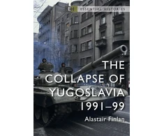 KNYGA Alastair Finlan Collapse of Yugoslavia