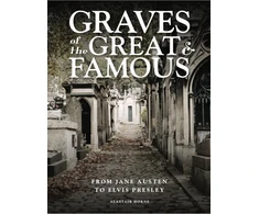 KNYGA Alastair Horne Graves of the Great and Famous