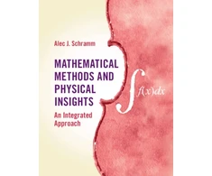 KNYGA Alec J Schramm Mathematical Methods and Physical Insights