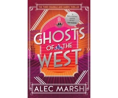 KNYGA Alec Marsh Ghosts of the West