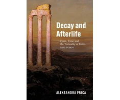 KNYGA Aleksandra Prica Decay and Afterlife