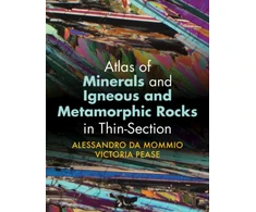 KNYGA Alessandro Da Mommio Atlas of Minerals and Igneous and Metamorphic Rocks in Thin-Section