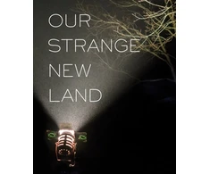 KNYGA Alex Harris Our Strange New Land