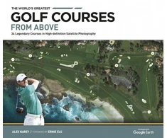 KNYGA Alex Narey World's Greatest Golf Courses From Above