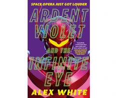 KNYGA Alex White Ardent Violet and the Infinite Eye