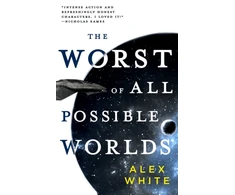 KNYGA Alex White The Worst of All Possible Worlds