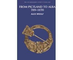 KNYGA Alex Woolf From Pictland to Alba, 789-1070