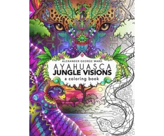 KNYGA Alexander George Ward Ayahuasca Jungle Visions