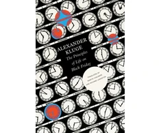 KNYGA Alexander Kluge Principles of Life on Juodas Friday – Chronicle of Emotions, Notebook 1
