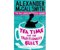 KNYGA Alexander Mccall Smith Tea Time For The Traditionally Built