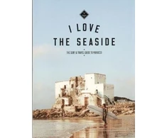 KNYGA Alexandra Gossink I Love the Seaside The surf &amp; travel guide to Morocco