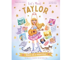 KNYGA Alexandra Koken Let's Meet Taylor, Story of a Superstar. An Unofficial Biography for Her Young Fans