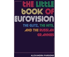 Alexandra Parsons Knyga - The Little Book of Eurovision