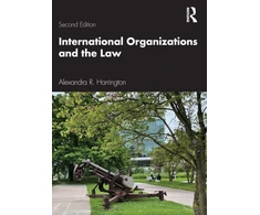 KNYGA Alexandra R Harrington International Organizations and the Law