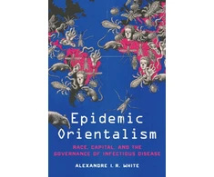 KNYGA Alexandre White Epidemic Orientalism