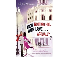 KNYGA Ali Mcnamara From Notting Hill With Love . . . Actually