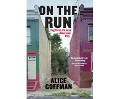 KNYGA Alice Goffman On the Run