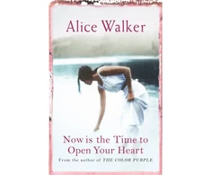 KNYGA Alice Walker Now is the Time to Open Your Heart