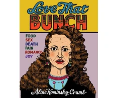 KNYGA Aline Kominsky Crumb Love That Bunch